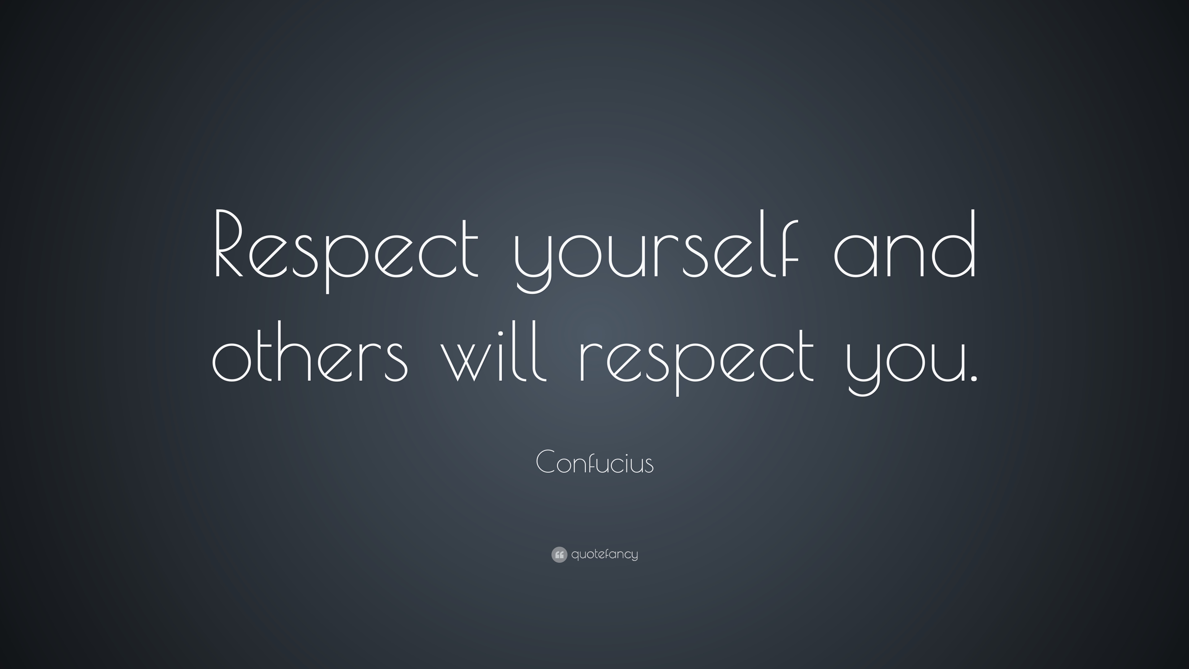 Inspirational Quotes: Confucius - Respect