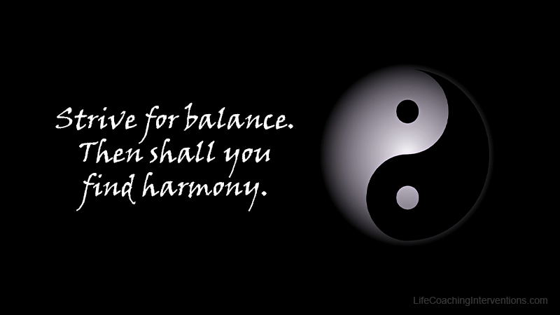 Inner Harmony Comes From Life Balance – Inspirational Quotes #56
